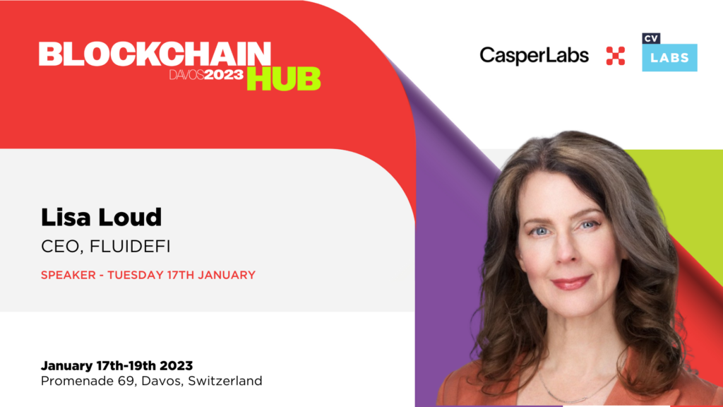 FLUIDEFI's CEO and co-founder, Lisa Loud, will present a talk on "Why TradFi and DeFi Are Not So Different After All" at Blockchain Hub Davos 2023 hosted by CasperLabs & CV Labs